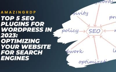 Top 5 SEO Plugins for WordPress in 2023: Optimizing Your Website for Search Engines
