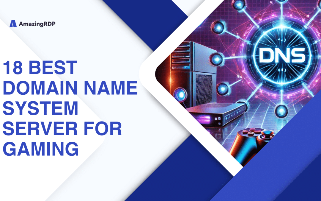 18 Best Domain Name System Server for Gaming