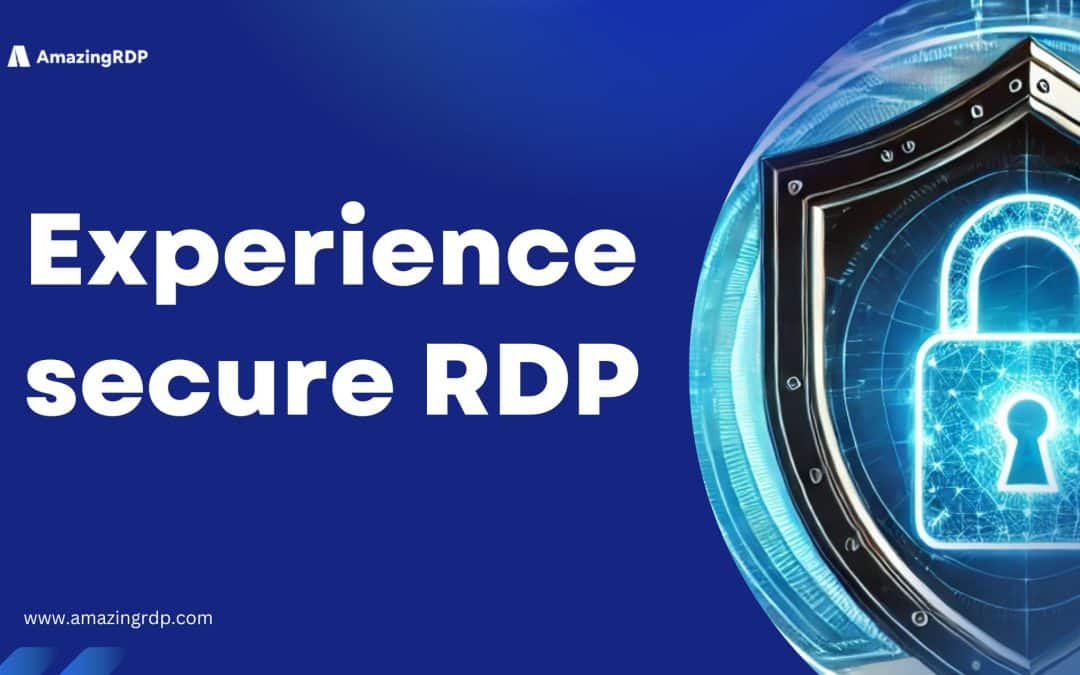 Experience secure RDP
