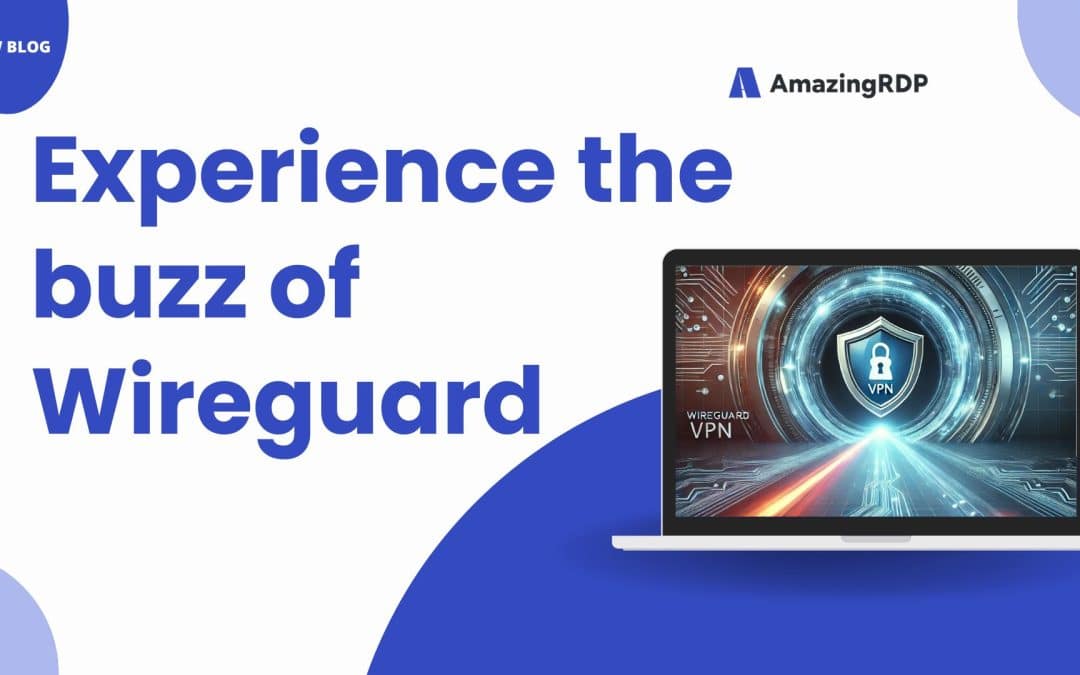 Experience the buzz of Wireguard