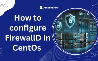 How to Configure FirewallD in CentOS