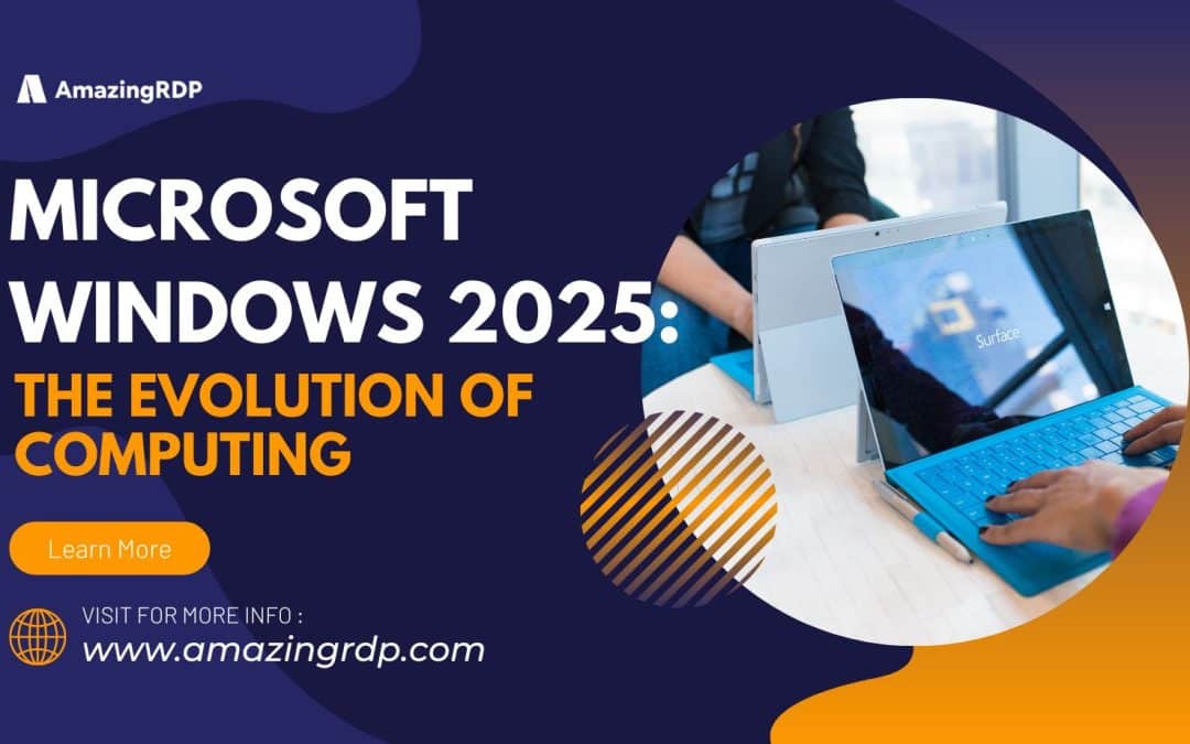 Microsoft Windows 2025: The Evolution of Computing