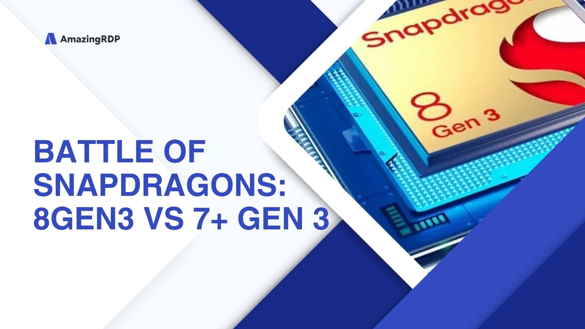 Snapdragon 8 Gen 3 vs 7 Gen 3
