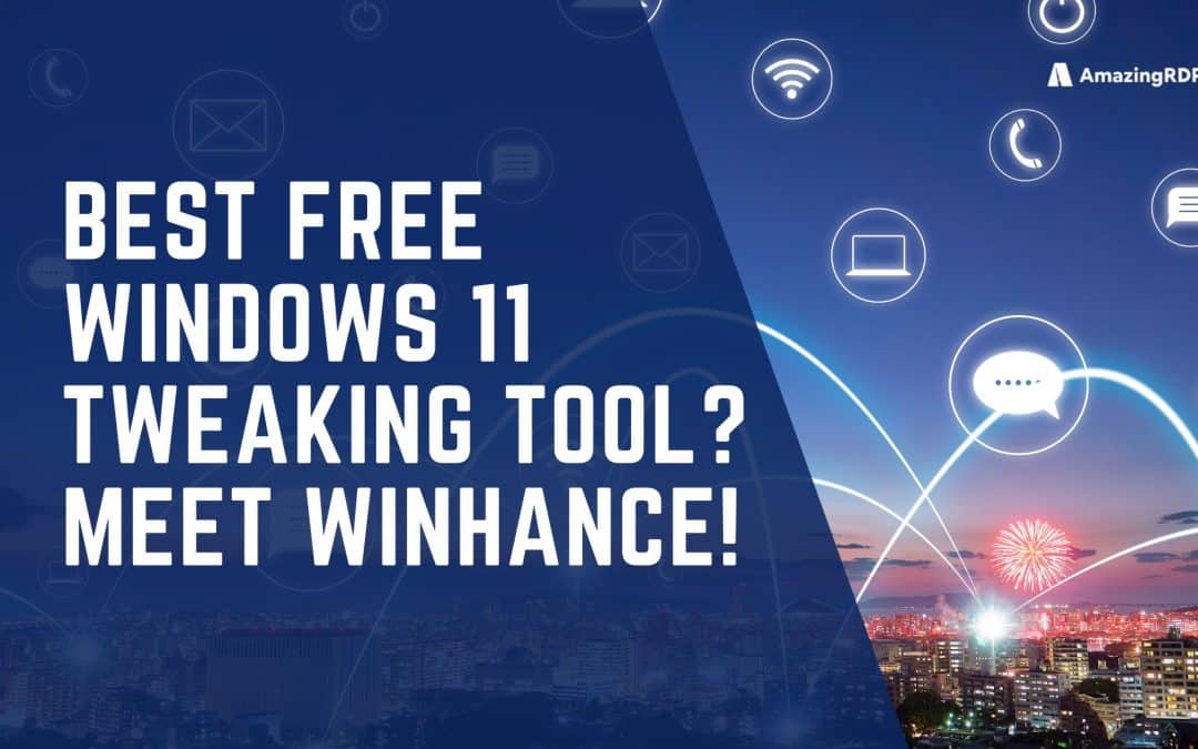 Best Free Windows 11 Tweaking Tool? Meet Winhance!